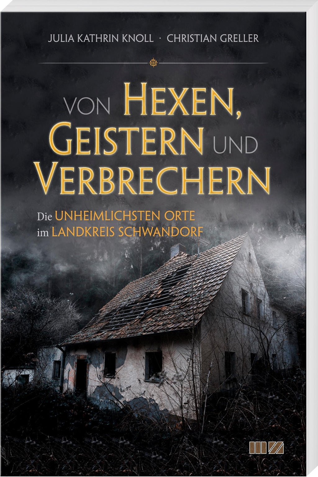 Von Hexen, Geistern und Verbrechern