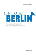 Urban Oases in Berlin