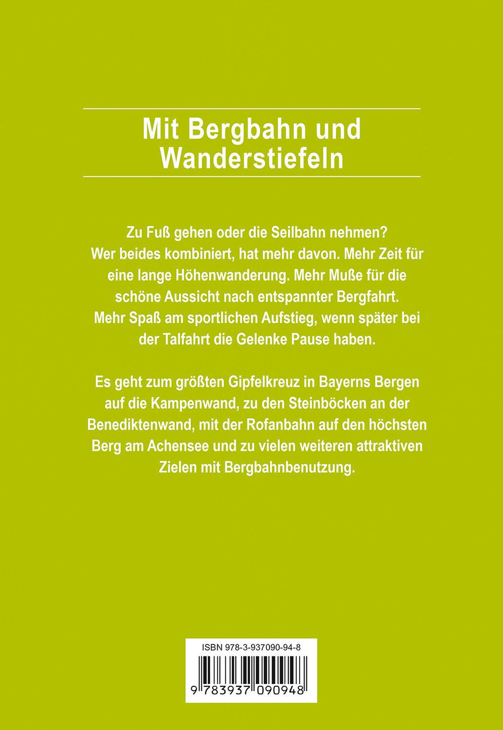 Mit Bergbahn und Wanderstiefeln