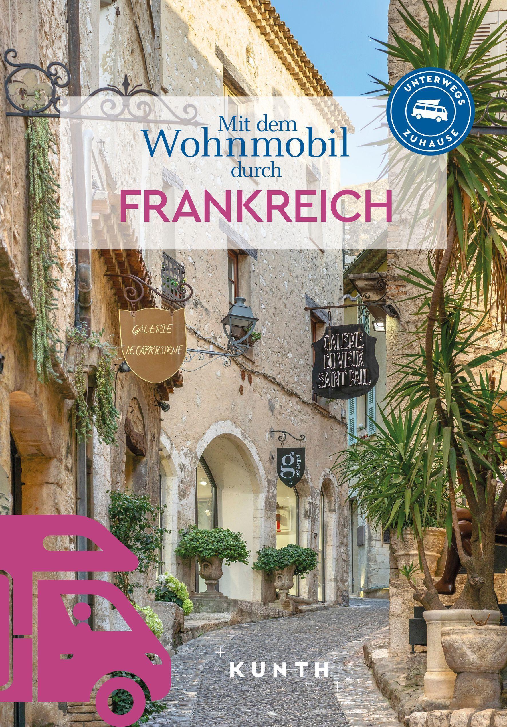 KUNTH Mit dem Wohnmobil durch Frankreich