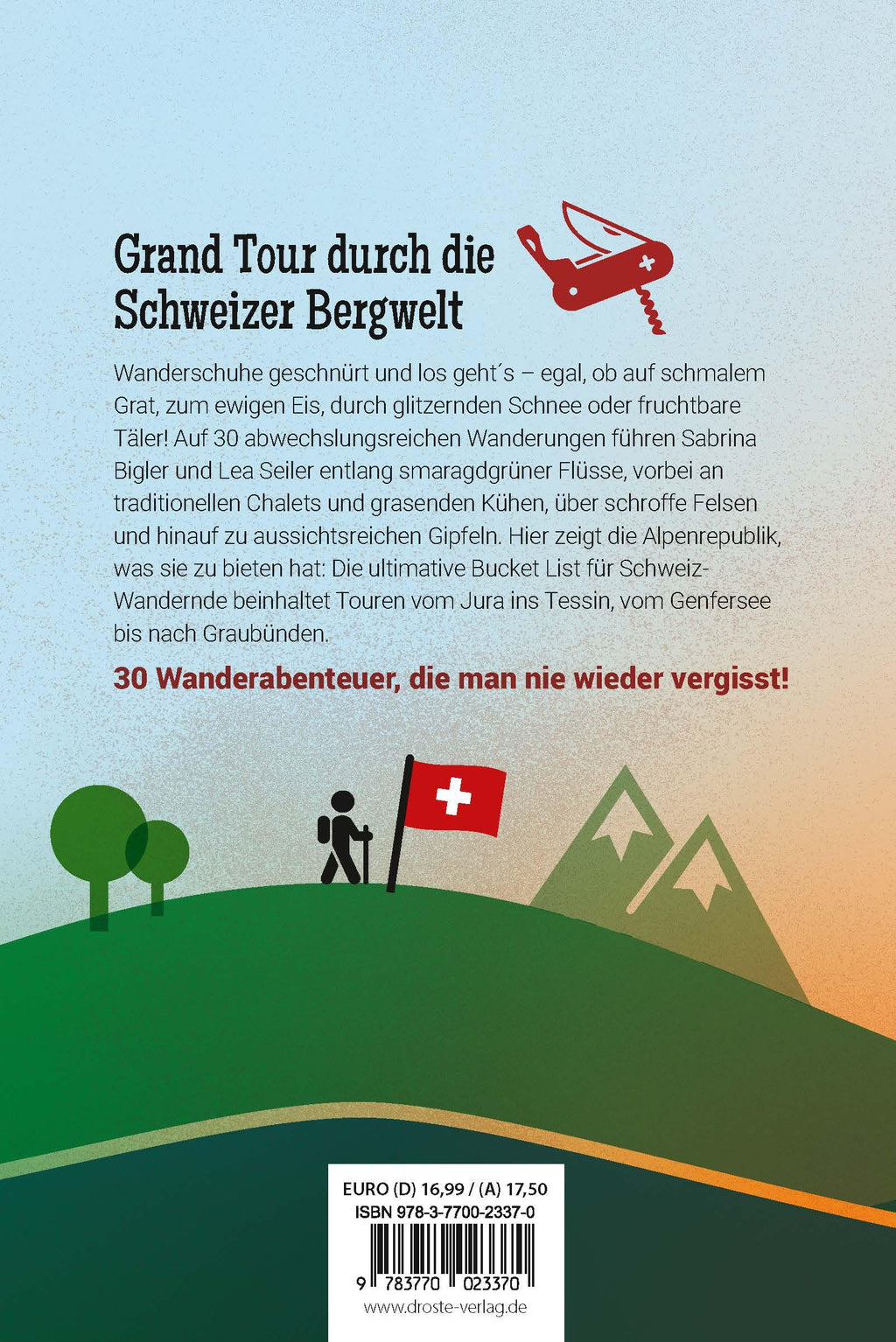 30 Wanderungen in der Schweiz, die man einmal im Leben gemacht haben muss