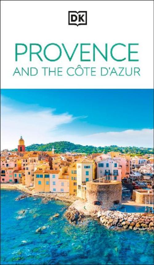 DK Provence and the Côte d'Azur