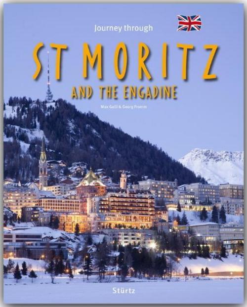 Journey through St. Moritz and the Engadine