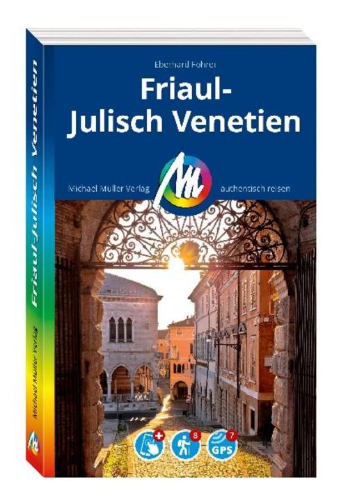 MICHAEL MÜLLER Reiseführer Friaul-Julisch Venetien