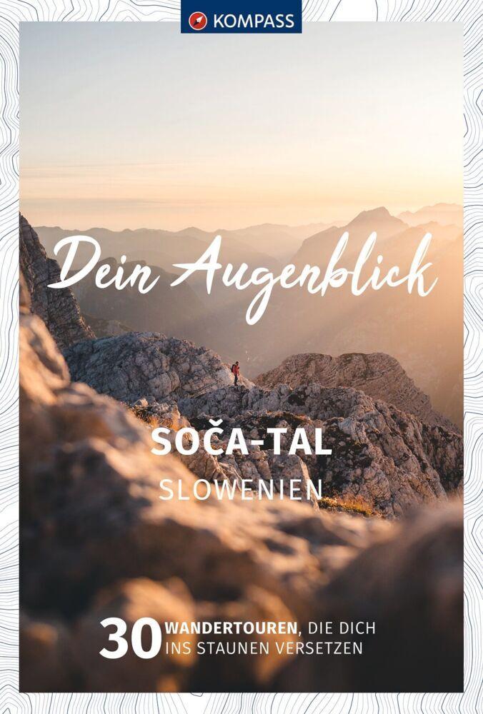KOMPASS Dein Augenblick Soca-Tal, Slowenien