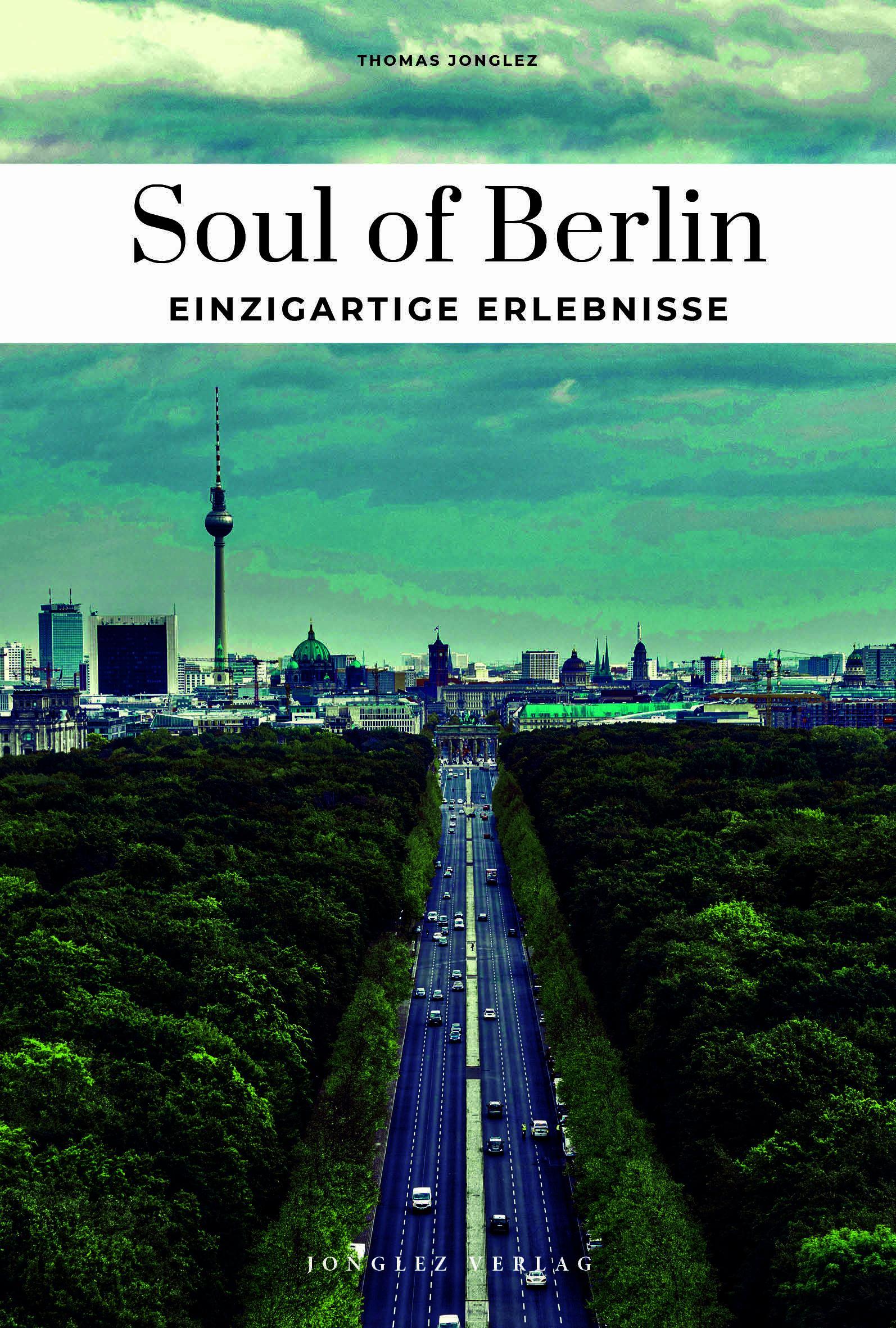Soul of Berlin einzigartige Erlebnisse