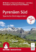 ROTHER Wanderführer Pyrenäen Süd - Spanische Zentralpyrenäen. 80 Touren von Panticosa bis Benasque