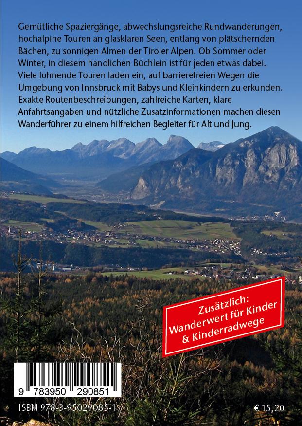 Kinderwagen-Wanderungen Tirol: Innsbruck und Umgebung mit Werdenfelser Land Karwendel, Wettersteingebirge, Stubaier und Tuxer Alpen
