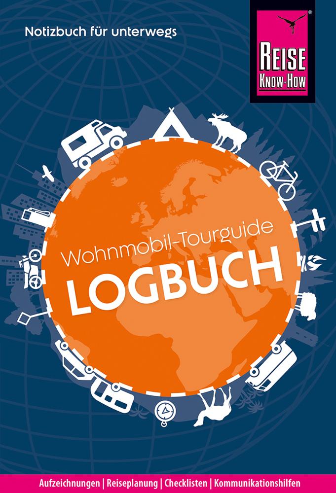 Reise Know-How Wohnmobil-Tourguide Logbuch: Notizbuch für unterwegs