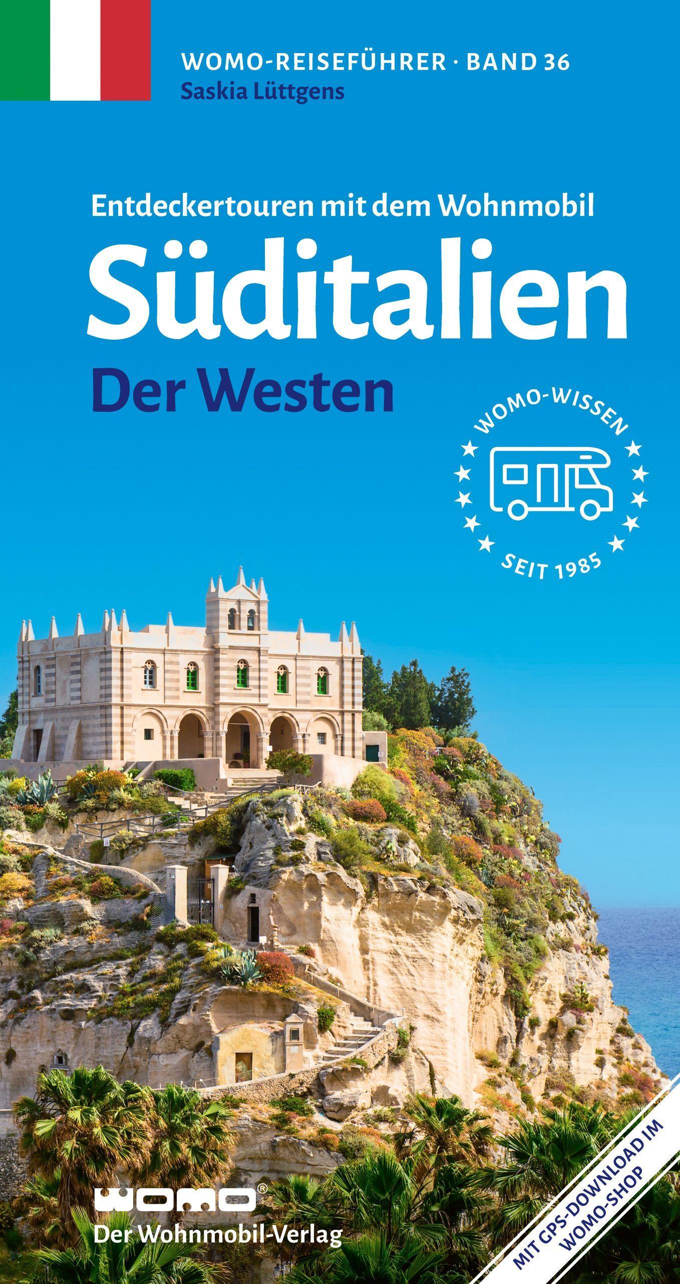 Entdeckertouren mit dem Wohnmobil Süditalien Der Westen