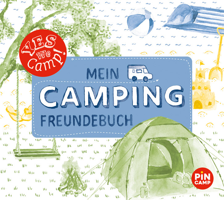 Yes we camp! Mein Camping-Freundebuch